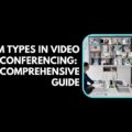 Room Types in Video Conferencing A Comprehensive Guide